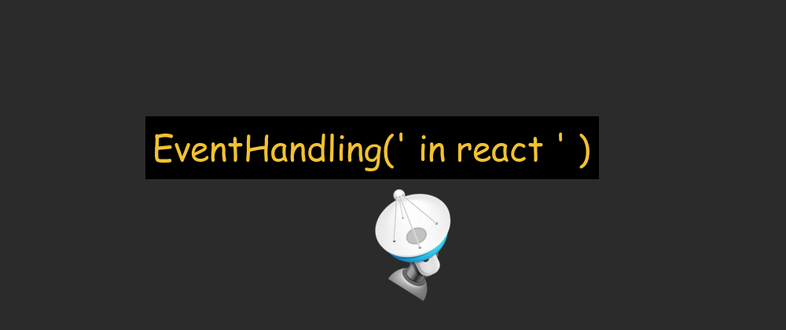 How To Handle The Events In React App | Reactgo