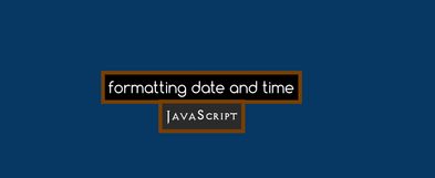How to format the date and time in JavaScript | Reactgo